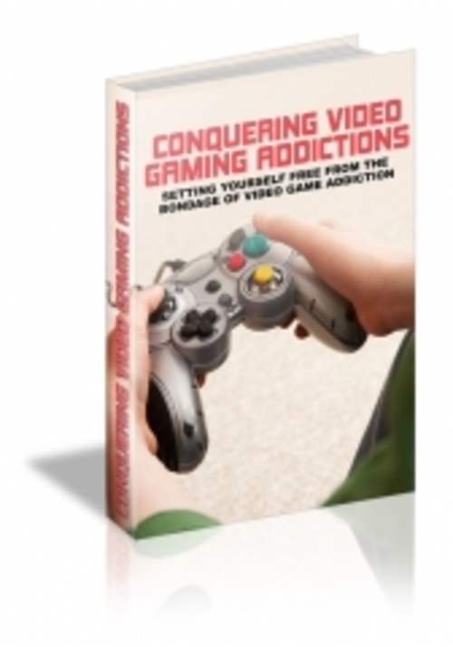 Product picture Conquering Video Gaming Addictions with Master Resale Rights